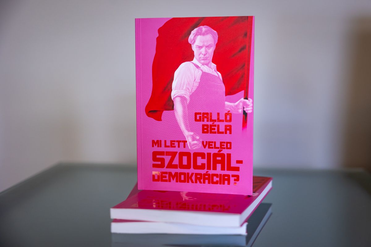 Galló Béla 2021 végén megjelent könyve a szociáldemokráciáról