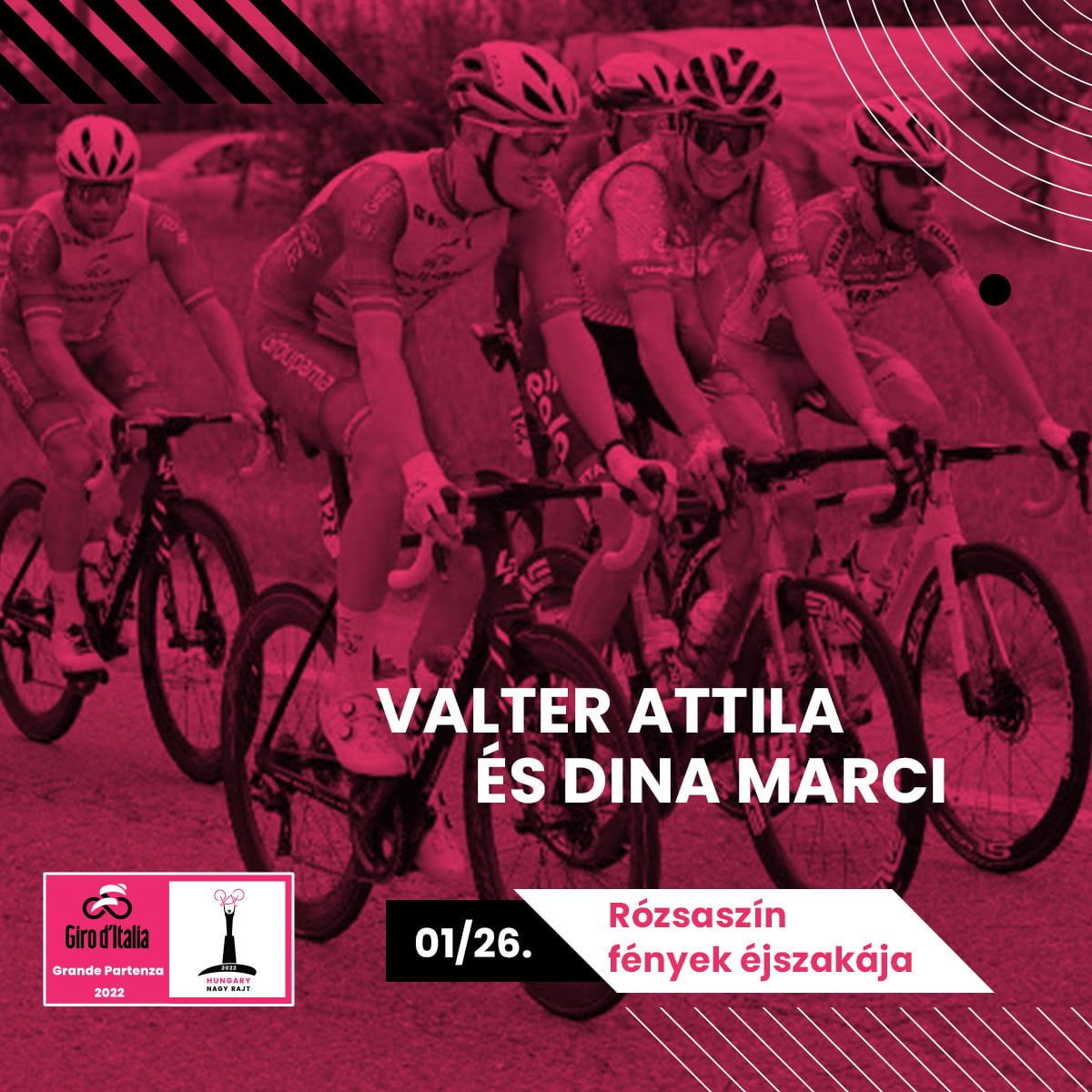 Rózsaszín fények éjszakája Valter Attilával és Dina Mártonnal. Giro Hungary 2022 Facebook-oldala