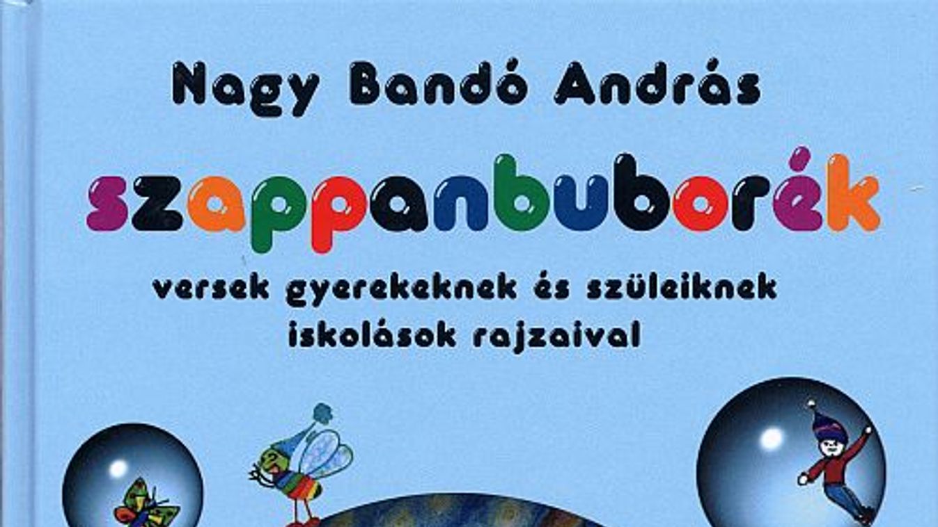 Nagy Bandó András: Szappanbuborék