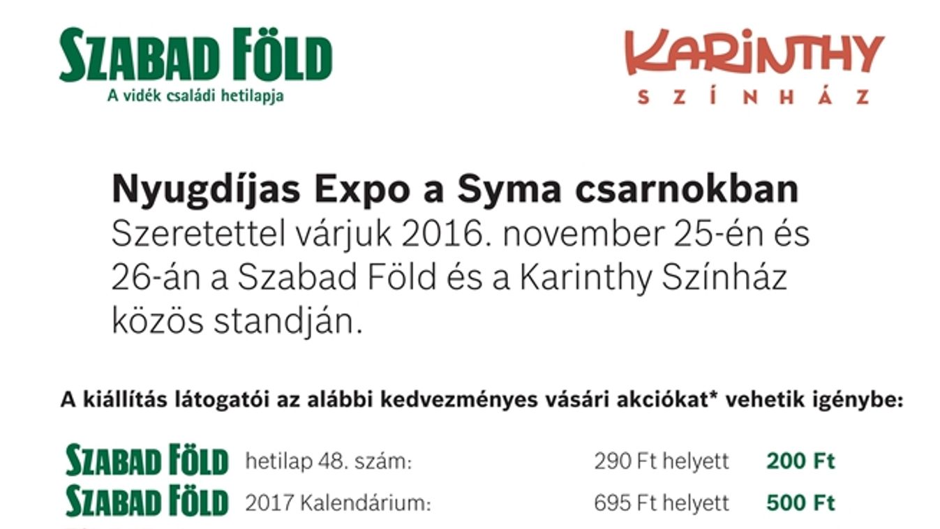 Nyugdíjas Expo - Nagy kedvezmények a Szabad Föld és a Karinthy Színház közös standján