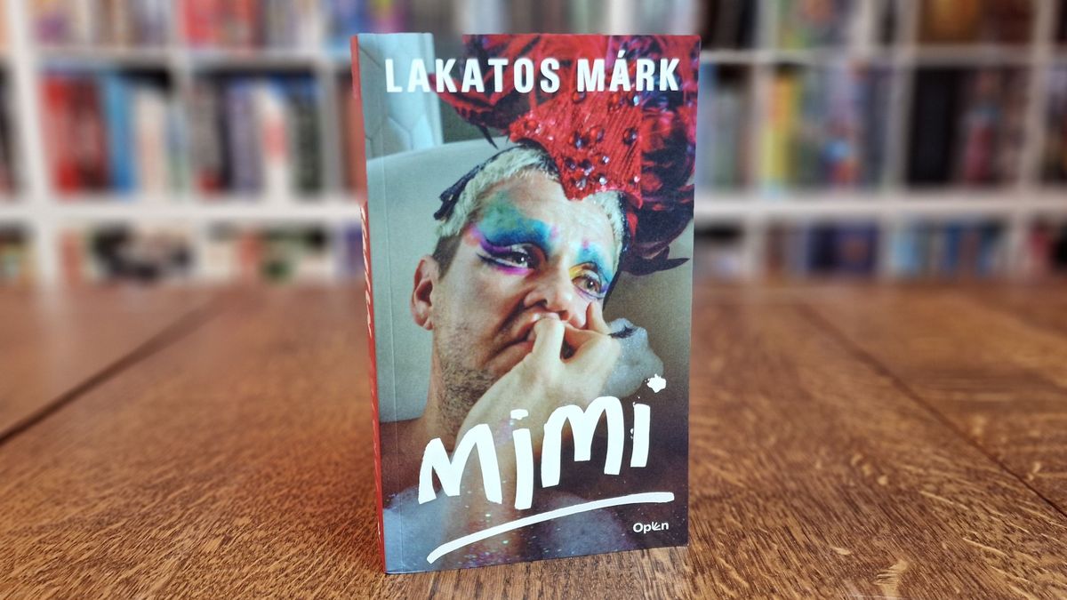 Elolvastam, hogy neked ne kelljen! – Lakatos Márk Mimi című könyvéről