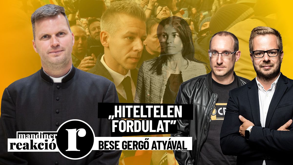 Bese Gergő atya a Reakcióban: Magyar Péter kiesett a jólétből, majd elfogadta a harminc ezüstpénzt