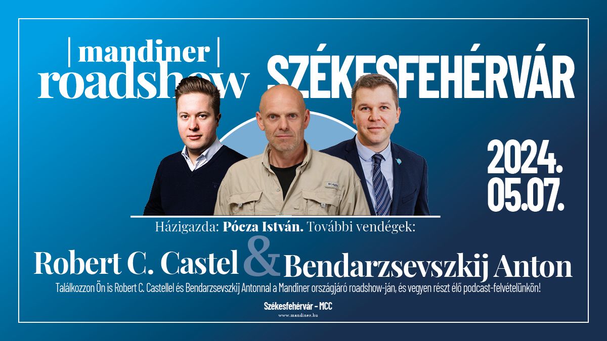 Indul a Mandiner országjáró roadshow-ja! Vegyen részt Ön is élő beszélgetéseinken, először Székesfehérváron!