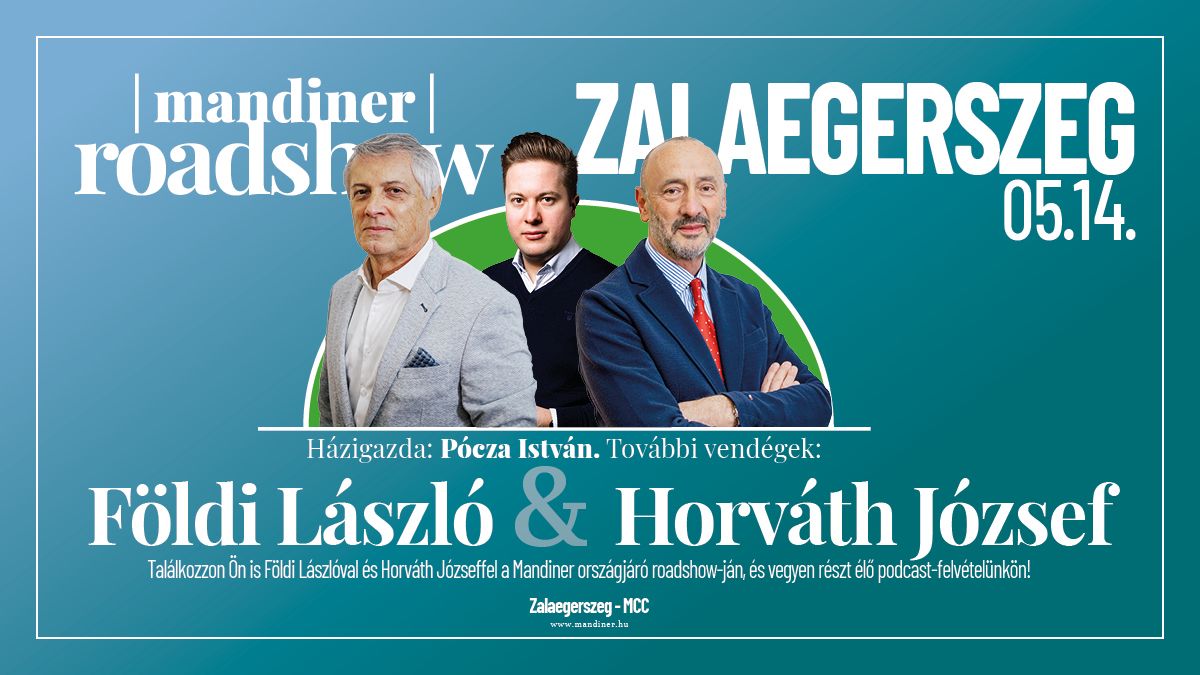 Robog tovább a Mandiner országjáró roadshow-ja Zalaegerszegre! Jöjjön el Ön is Horváth József és Földi László beszélgetésére!