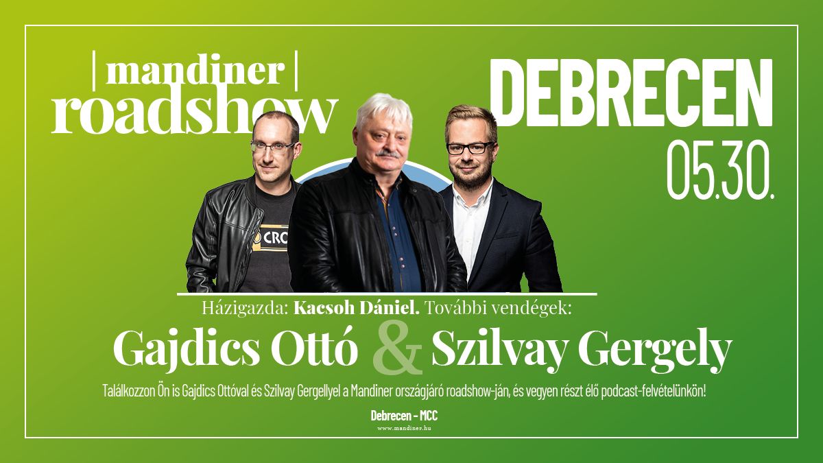 Gajdics Ottó és Szilvay Gergely Debrecenben, a Mandiner roadshow utolsó állomásán!