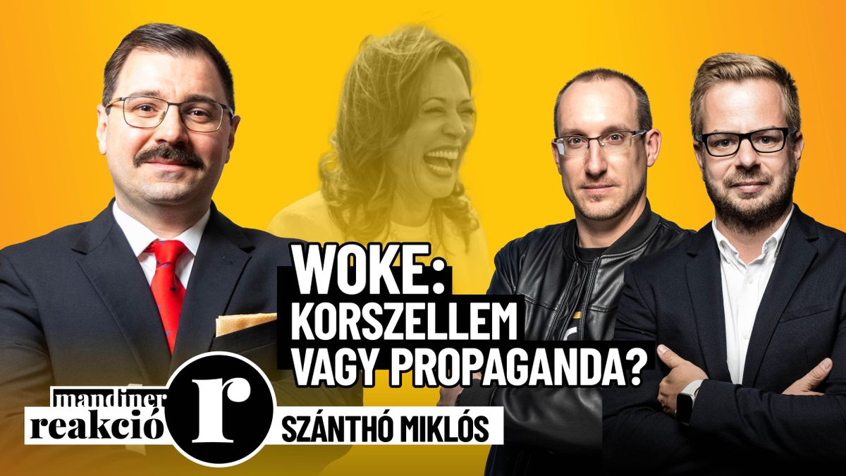 „A woke maga az újrahasznosított kommunizmus” – REAKCIÓ Szánthó Miklóssal