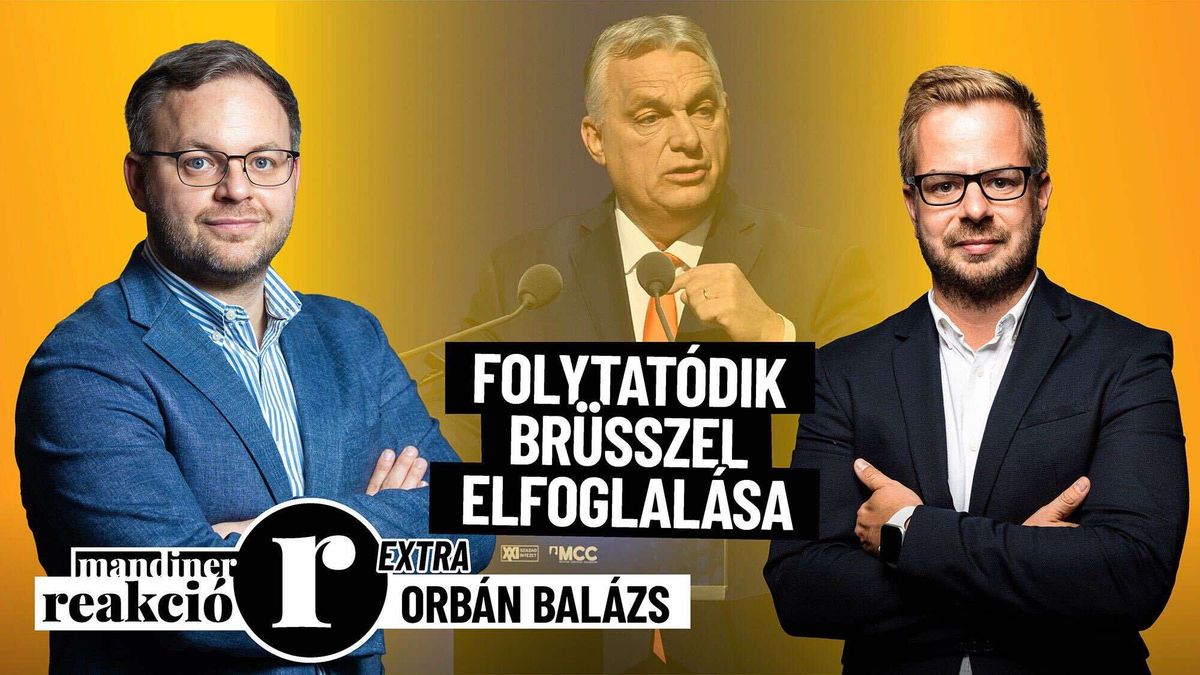 Így foglalná el Brüsszelt a magyar kormány – REAKCIÓ Orbán Balázzsal