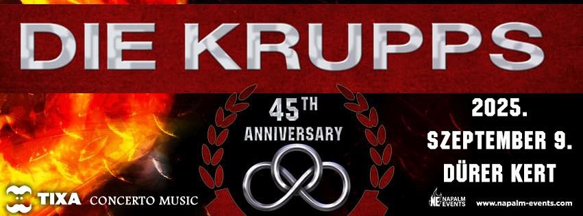 Die Krupps 45th Anniversary