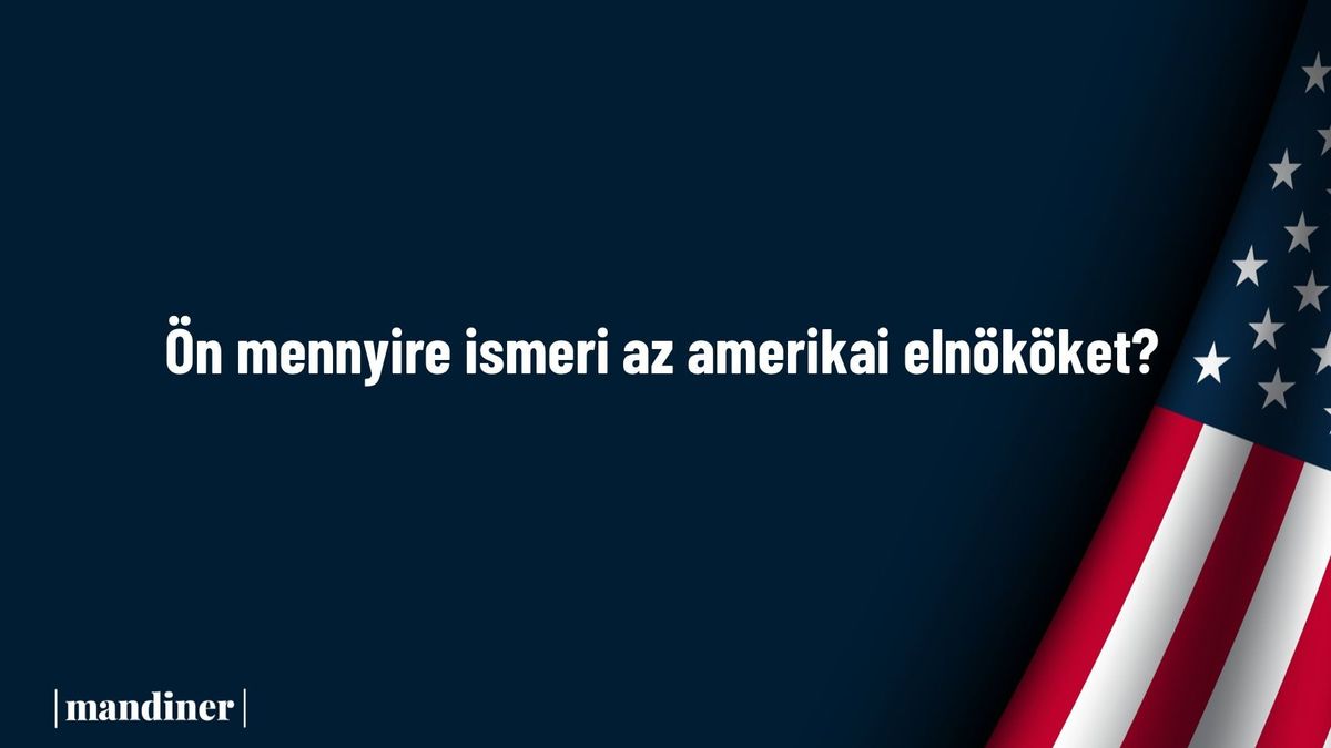 Mennyire ismeri az amerikai elnököket? (KVÍZ)