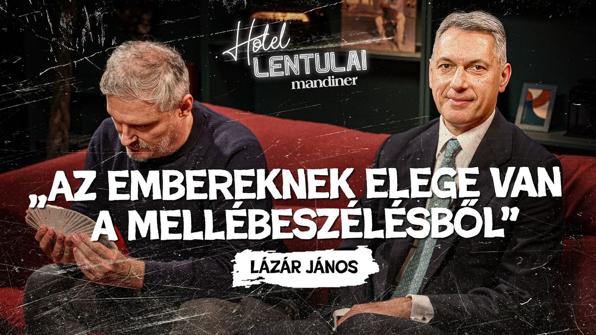 „Nincs revansvágyam Magyar Péter felett, bár tett érte” – Lázár János volt a Hotel Lentulai vendége