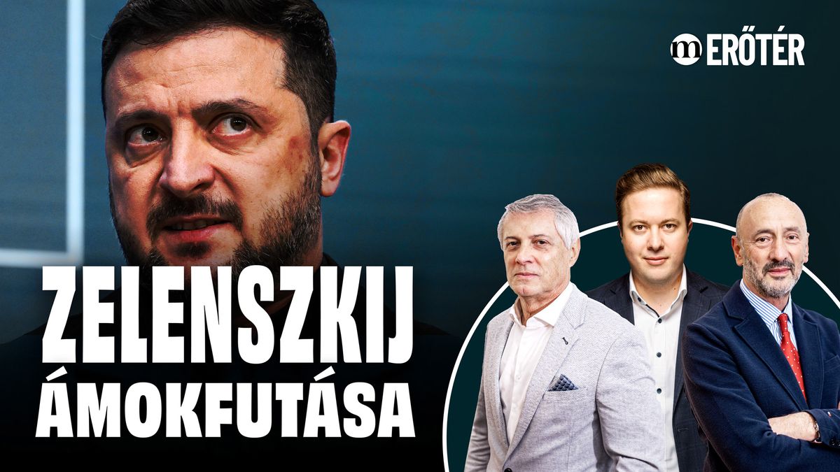 Végórák Kijevben: Zelenszkij a pácban – Erőtér Földi Lászlóval és Horváth Józseffel