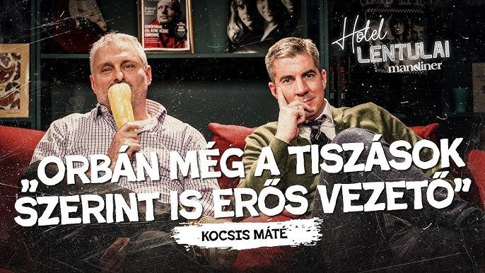 Magyar Pétert emlegette Kocsis Máté a Hotel Lentulaiban