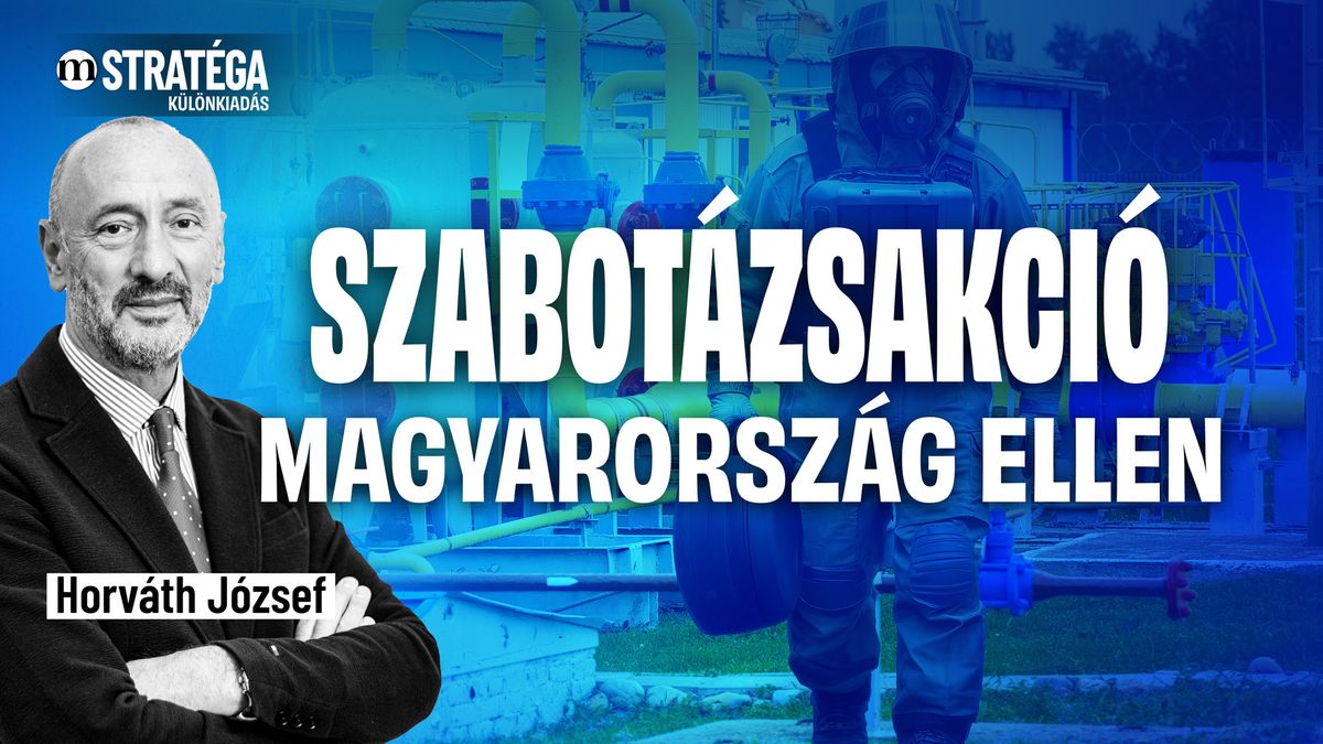 Szabotázsakció a magyar határnál: friss információk, gyorselemzés – Horváth József a Stratégában