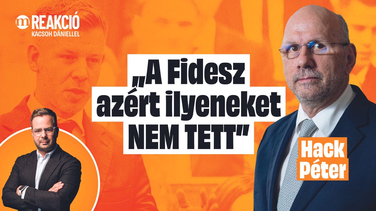 A Lex Orbánnal akadályoznák a választói akaratot | Hack Péter a Reakcióban (VIDEÓ)