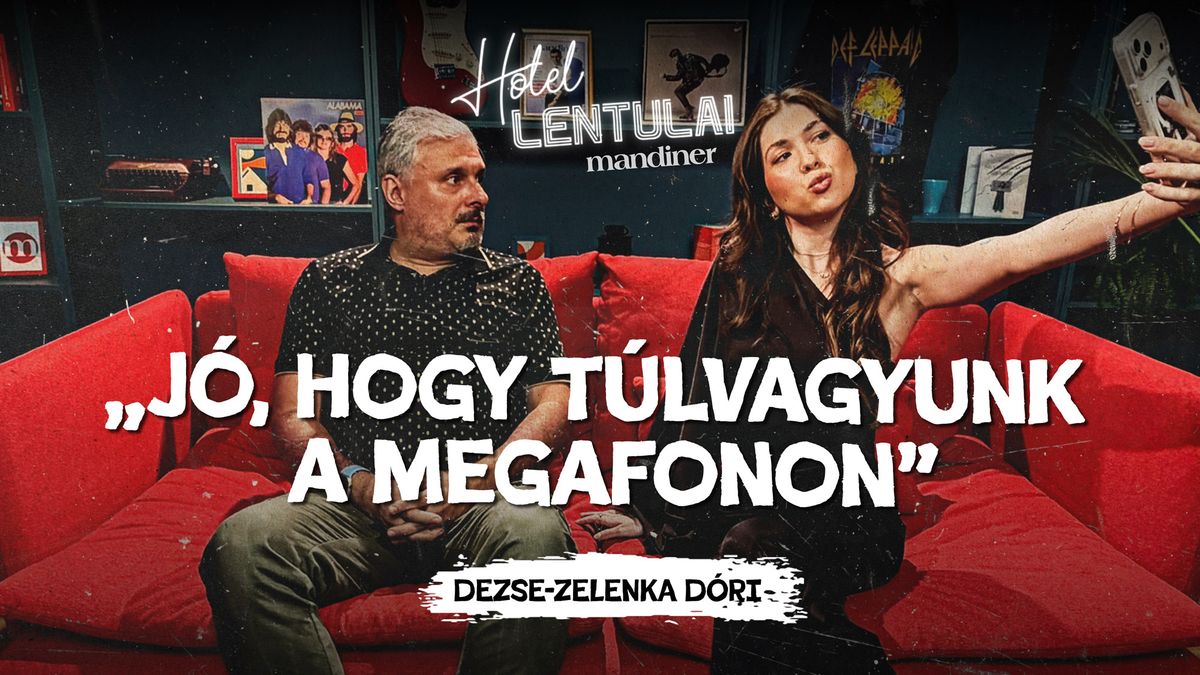 „Nem baj, ha ÜTIK A Huthot, őt ez élteti” - Dezse-Zelenka Dóri | Hotel Lentulai